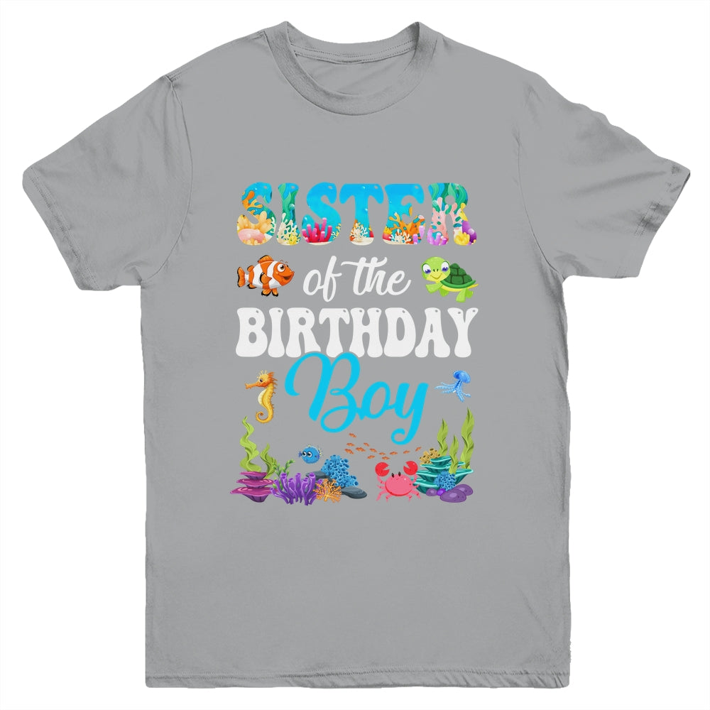 Sister Of The Birthday Boy Sea Fish Ocean Aquarium Party Youth Shirt | siriusteestore