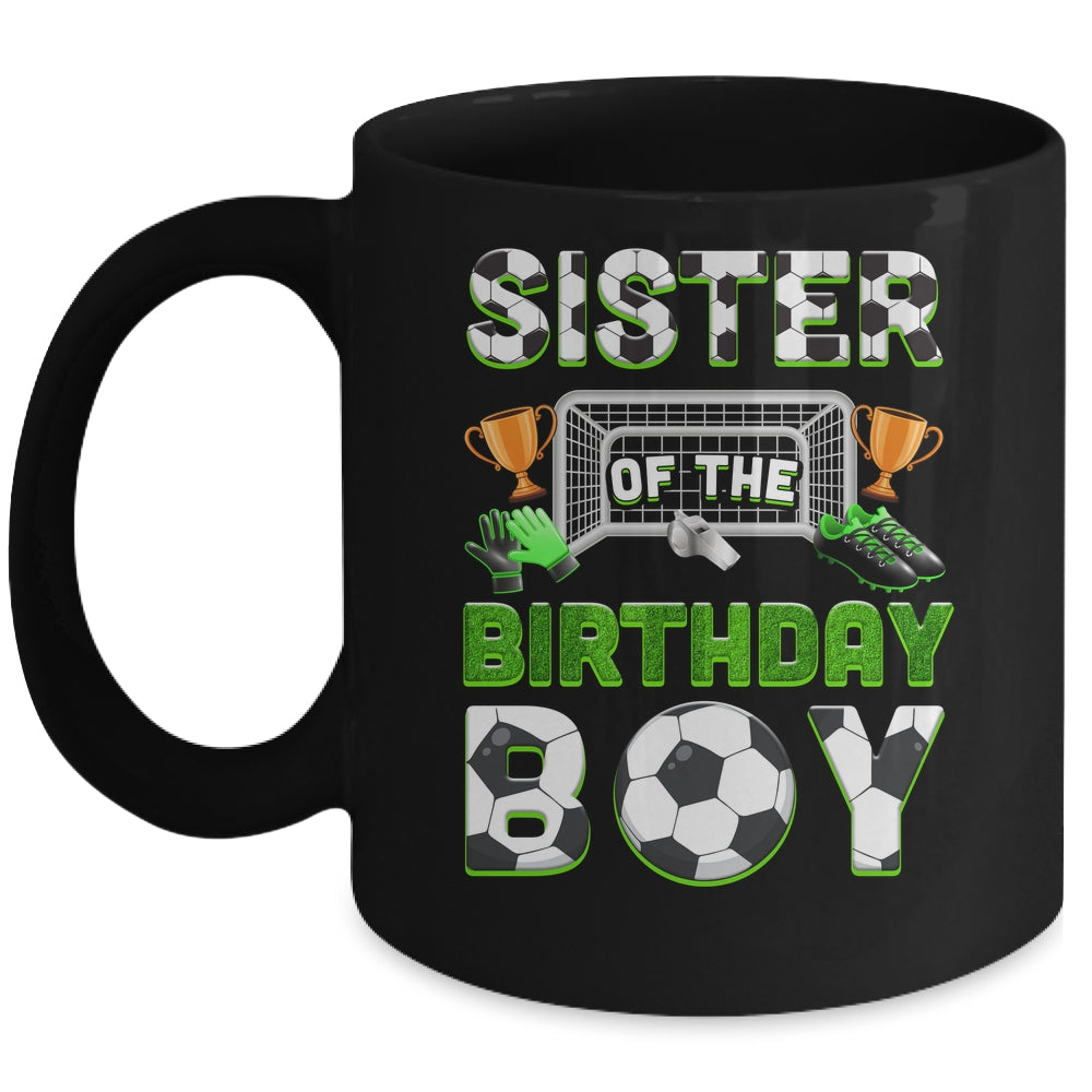 Sister Of The Birthday Boy Soccer Family Matching Party Mug | siriusteestore