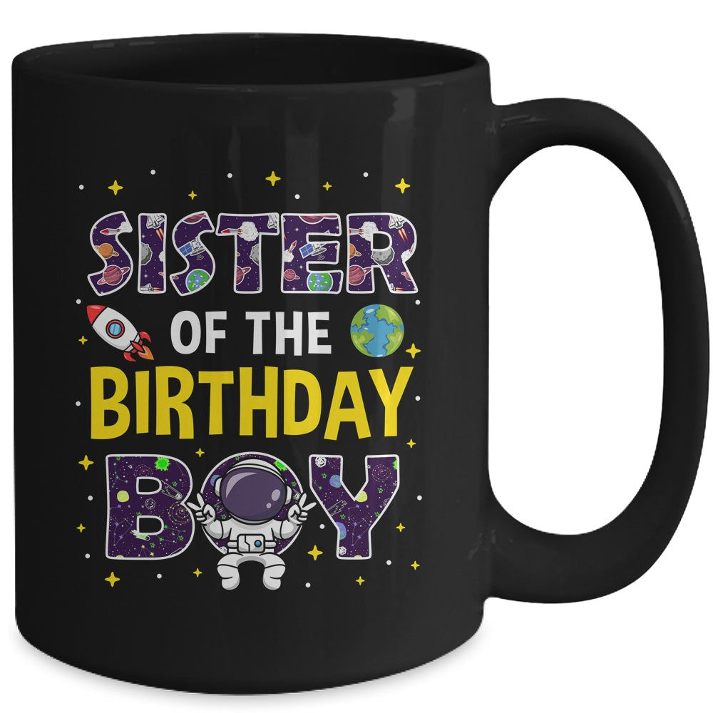 Sister Of The Birthday Boy Space Astronaut Birthday Family Mug | siriusteestore