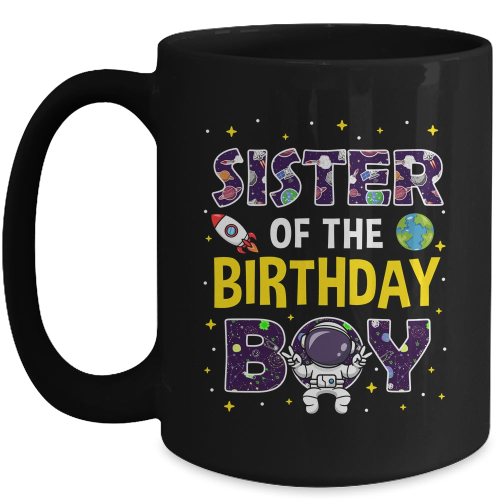 Sister Of The Birthday Boy Space Astronaut Birthday Family Mug | siriusteestore