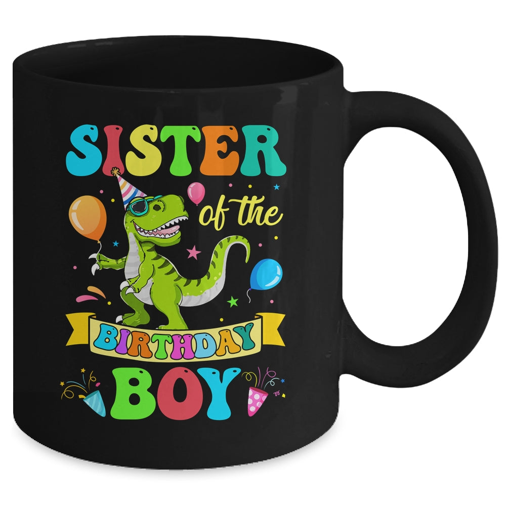 Sister Of The Birthday Boy T-Rex Dinosaur Birthday Party Mug | siriusteestore
