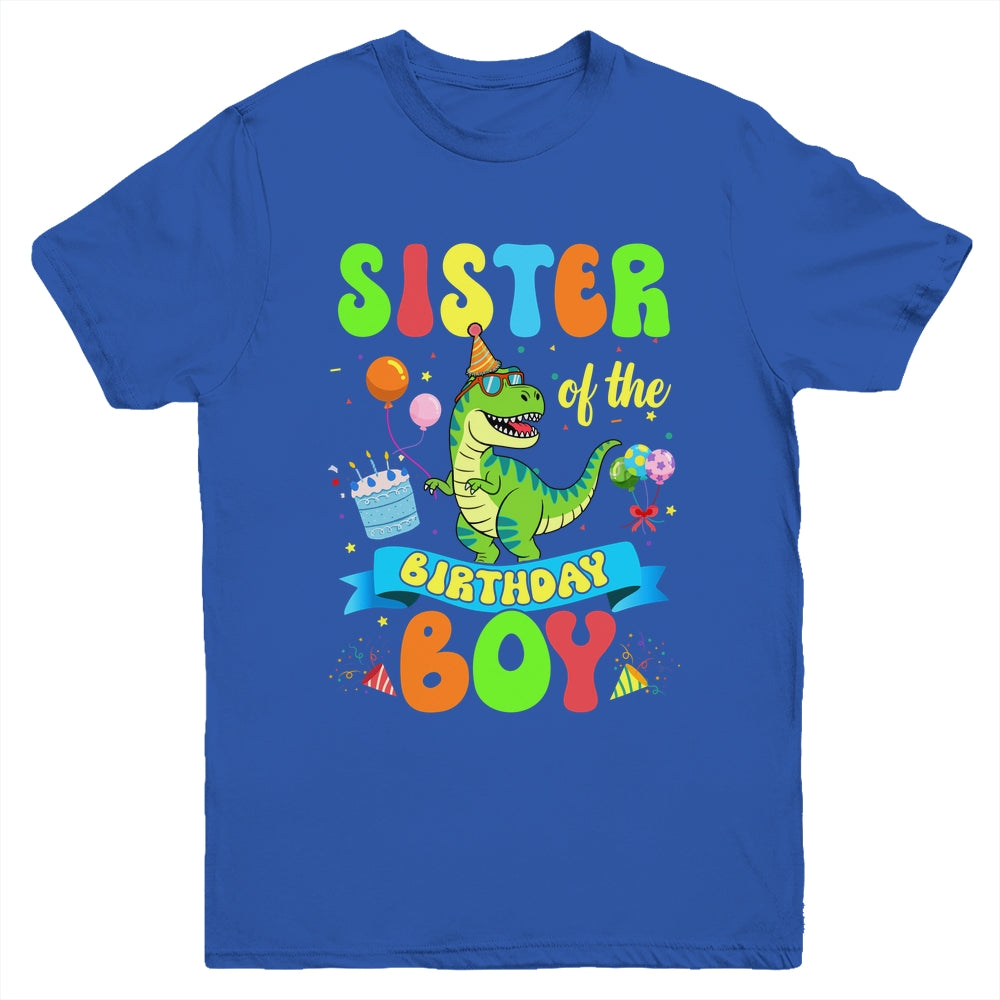 Sister Of The Birthday Boy TRex Dinosaur Birthday Family Youth Shirt | siriusteestore