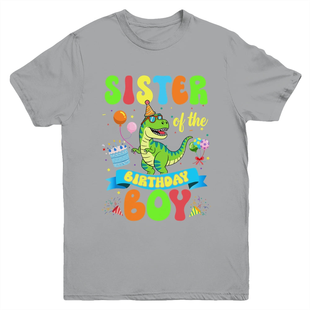 Sister Of The Birthday Boy TRex Dinosaur Birthday Family Youth Shirt | siriusteestore