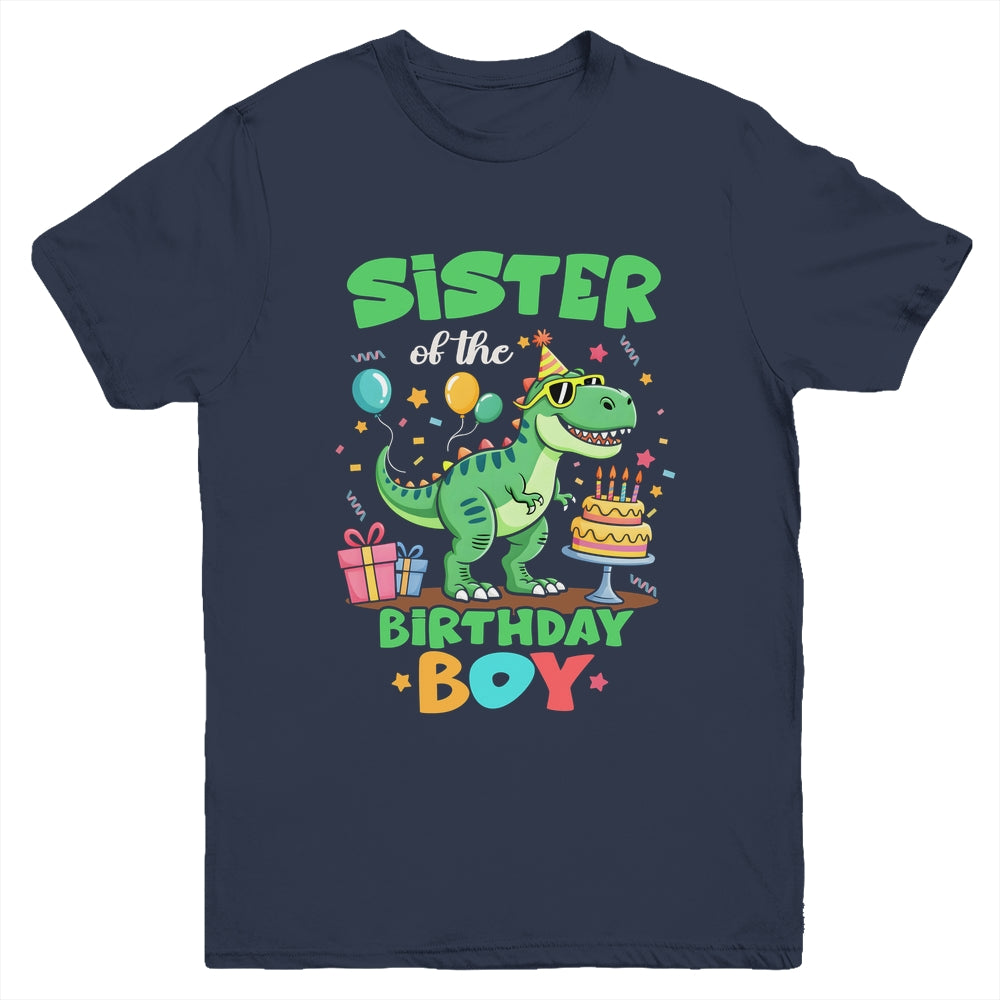 Sister Of The Birthday Boy T Rex Dinosaur Family Party Youth Shirt | siriusteestore