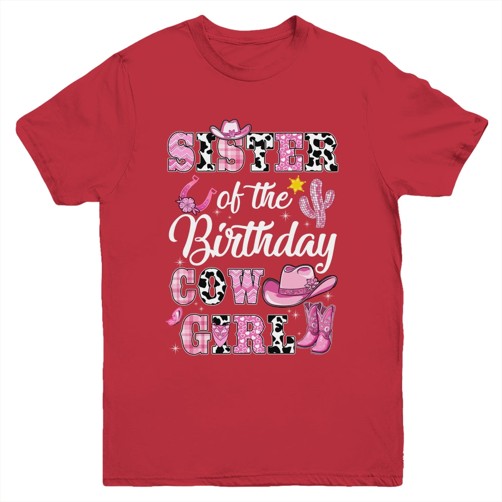Sister Of The Birthday Cow Girl Western Cowgirl 1st Birthday Youth Shirt | siriusteestore