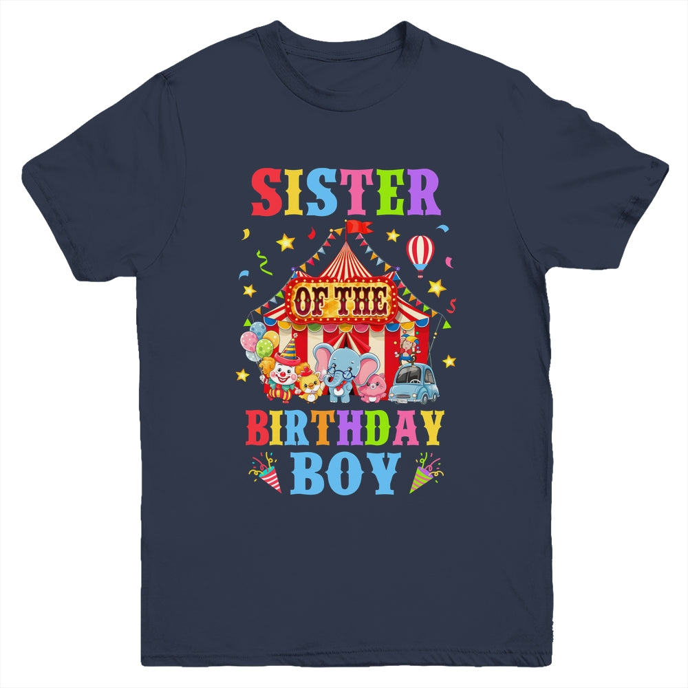 Sister Of The Birthday For Boy Circus Carnival Theme Party Youth Shirt | siriusteestore
