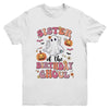 Sister Of The Birthday Ghoul Halloween Bday Boys Girls Ghost Youth Shirt | siriusteestore