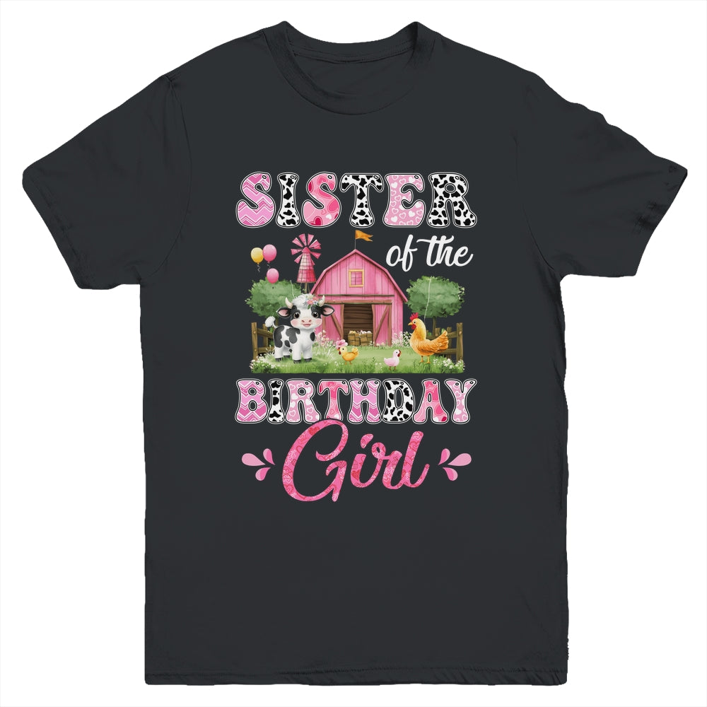Sister Of The Birthday Girl 1st Birthday Cow Farm Family Youth Shirt | siriusteestore
