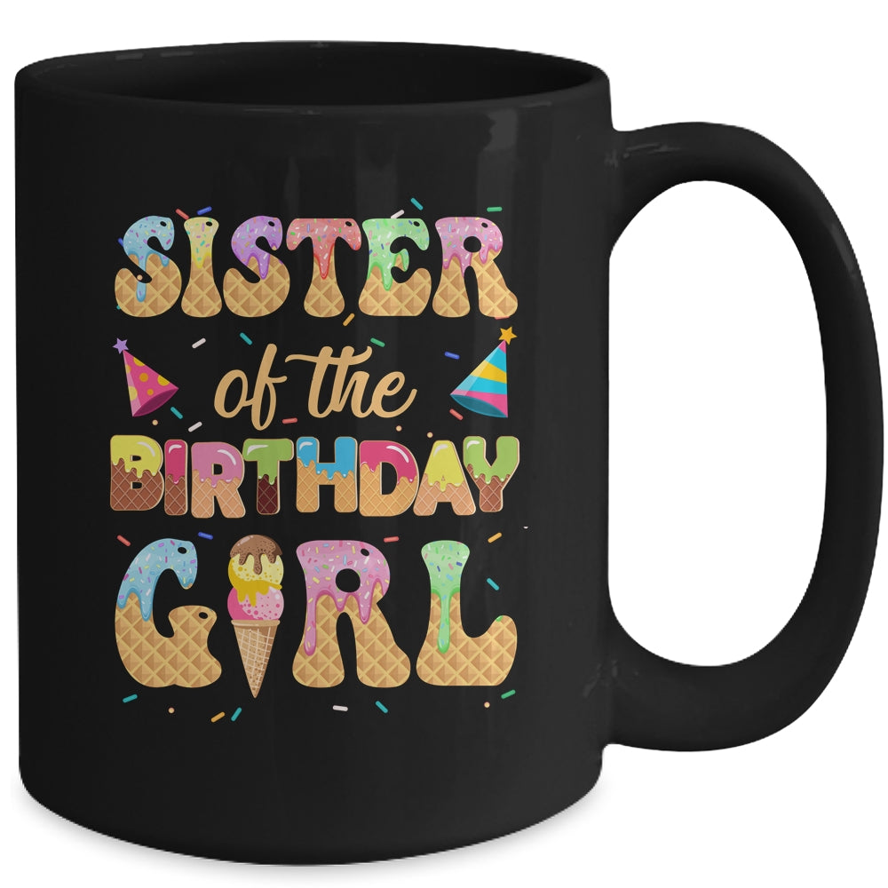 Sister Of The Birthday Girl 1st Ice Cream Party Family Mug | siriusteestore
