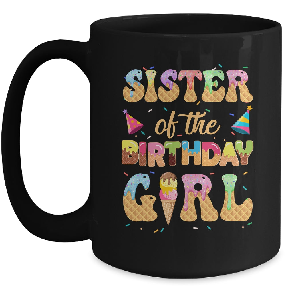 Sister Of The Birthday Girl 1st Ice Cream Party Family Mug | siriusteestore