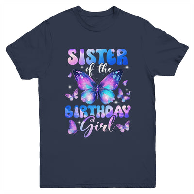 Sister Of The Birthday Girl Butterfly Family Matching Youth Shirt | siriusteestore