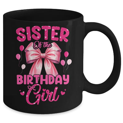 Sister Of The Birthday Girl Coquette Bow Matching Family Mug | siriusteestore