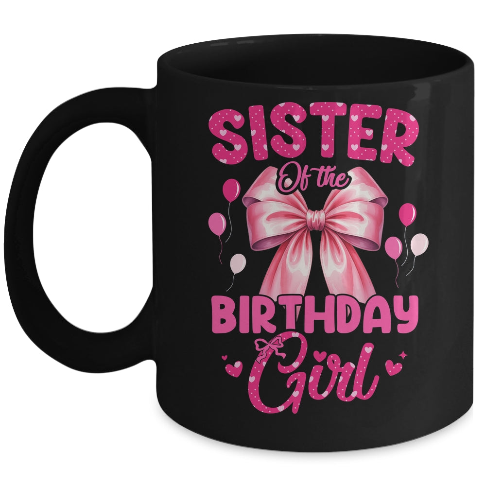 Sister Of The Birthday Girl Coquette Bow Matching Family Mug | siriusteestore