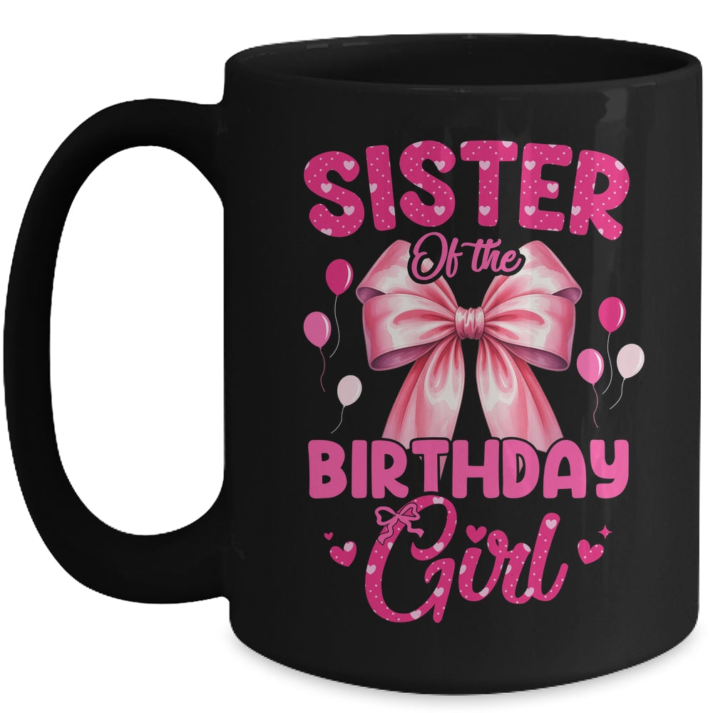 Sister Of The Birthday Girl Coquette Bow Matching Family Mug | siriusteestore