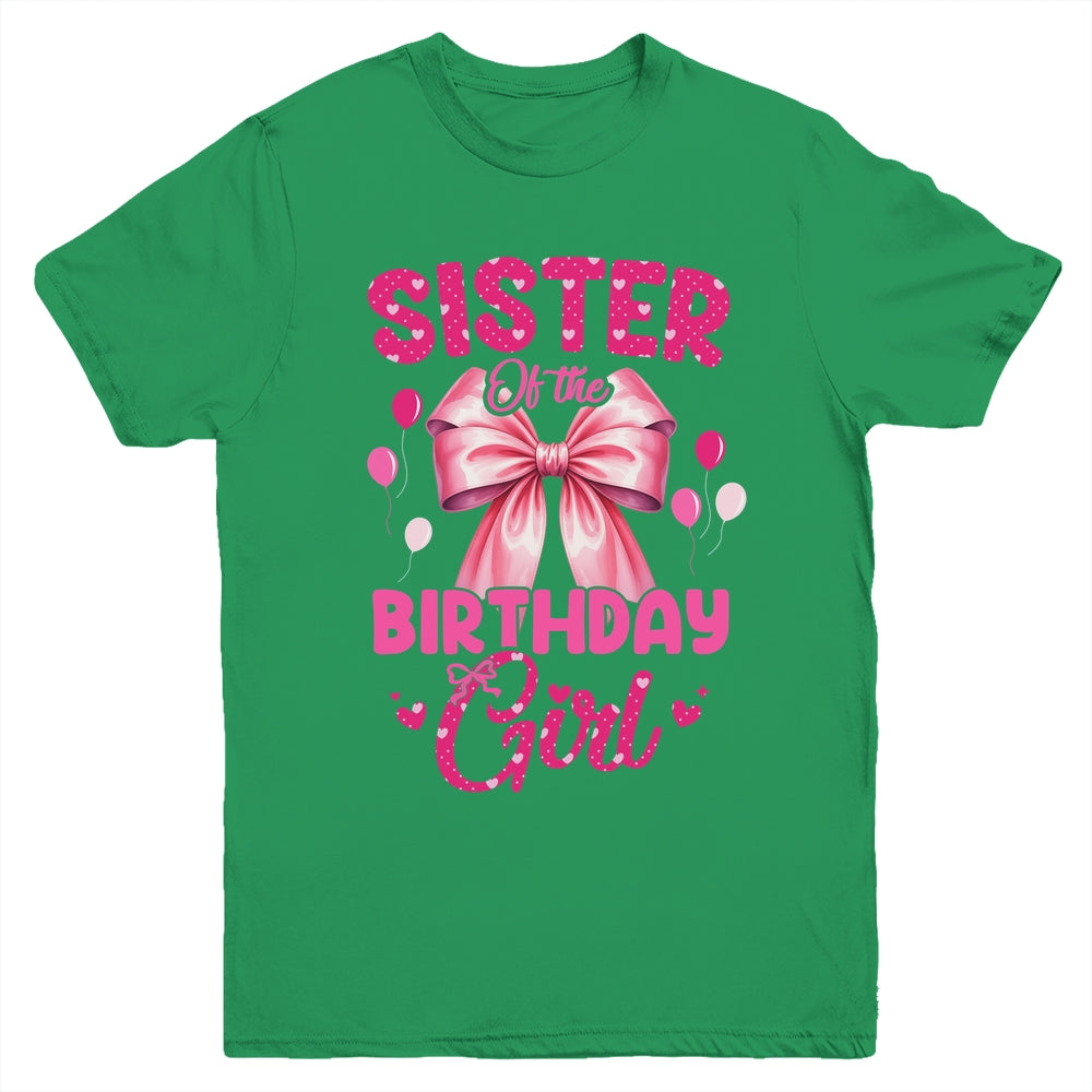 Sister Of The Birthday Girl Coquette Bow Matching Family Youth Shirt | siriusteestore