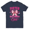 Sister Of The Birthday Girl Coquette Bow Matching Family Youth Shirt | siriusteestore