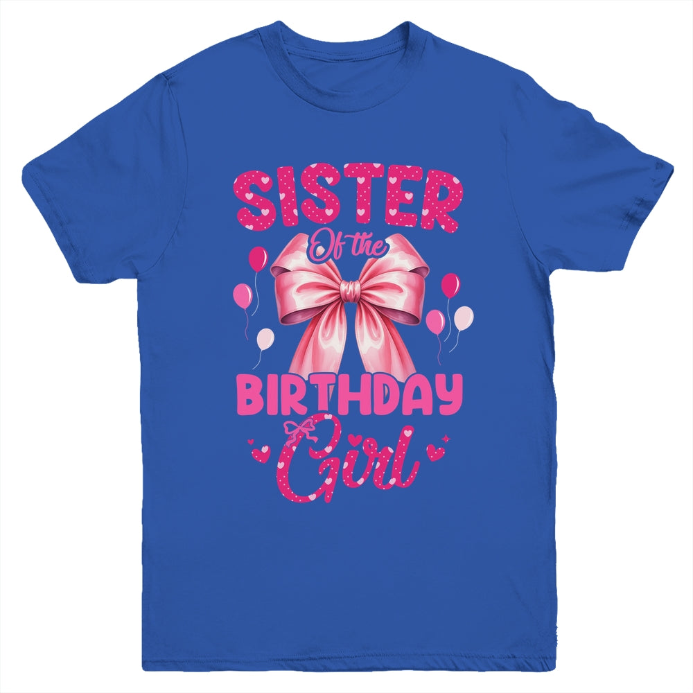 Sister Of The Birthday Girl Coquette Bow Matching Family Youth Shirt | siriusteestore