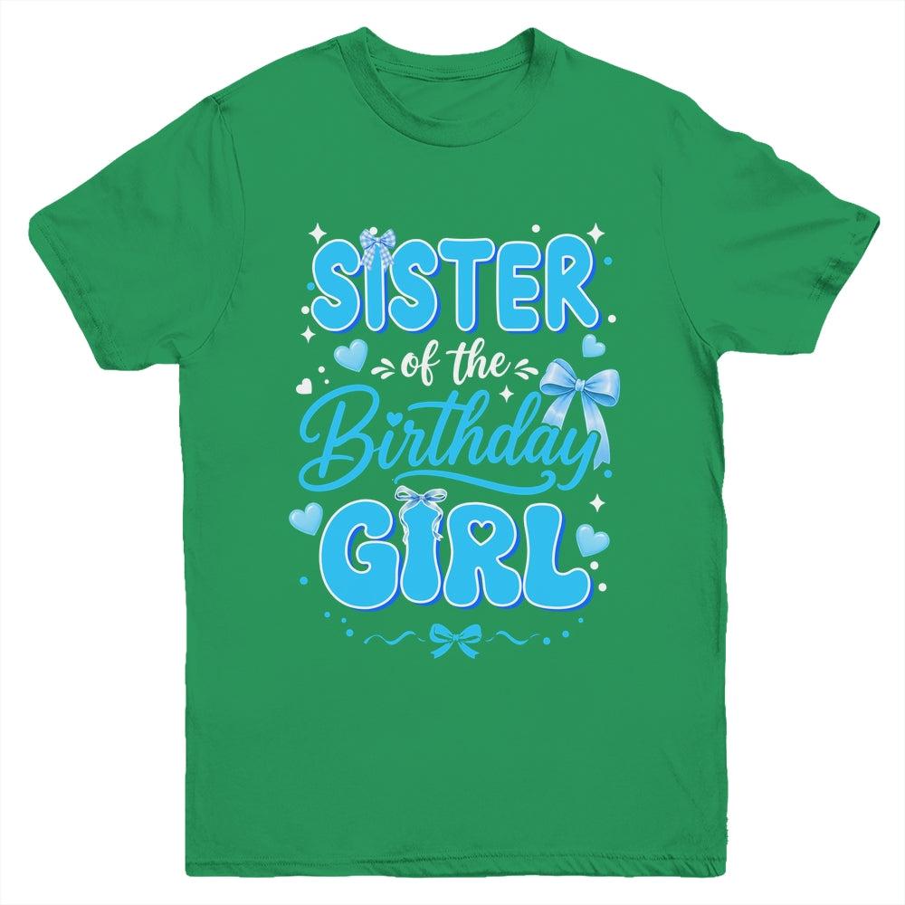 Sister Of The Birthday Girl Family Coquette Bow Blue Cute Youth Shirt | siriusteestore