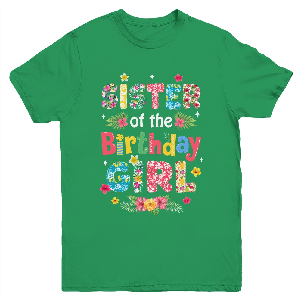 Sister Of The Birthday Girl Hawaii Family Party Decor Youth Shirt | siriusteestore