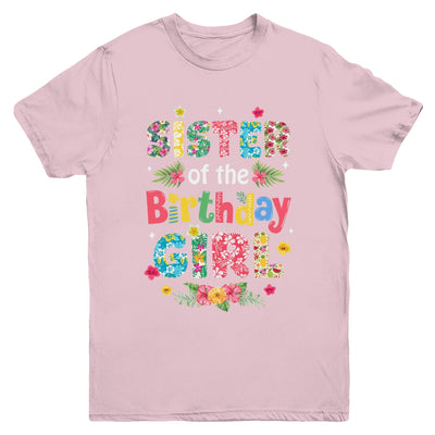 Sister Of The Birthday Girl Hawaii Family Party Decor Youth Shirt | siriusteestore