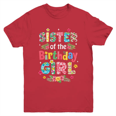 Sister Of The Birthday Girl Hawaii Family Party Decor Youth Shirt | siriusteestore