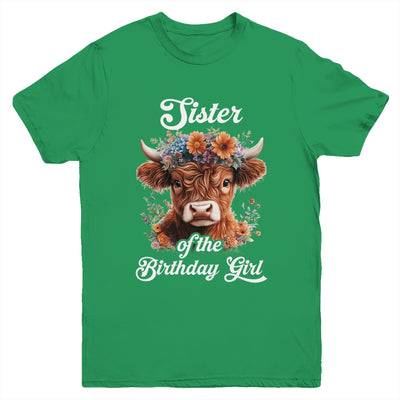 Sister Of The Birthday Girl Highland Cow Farm Family Youth Shirt | siriusteestore