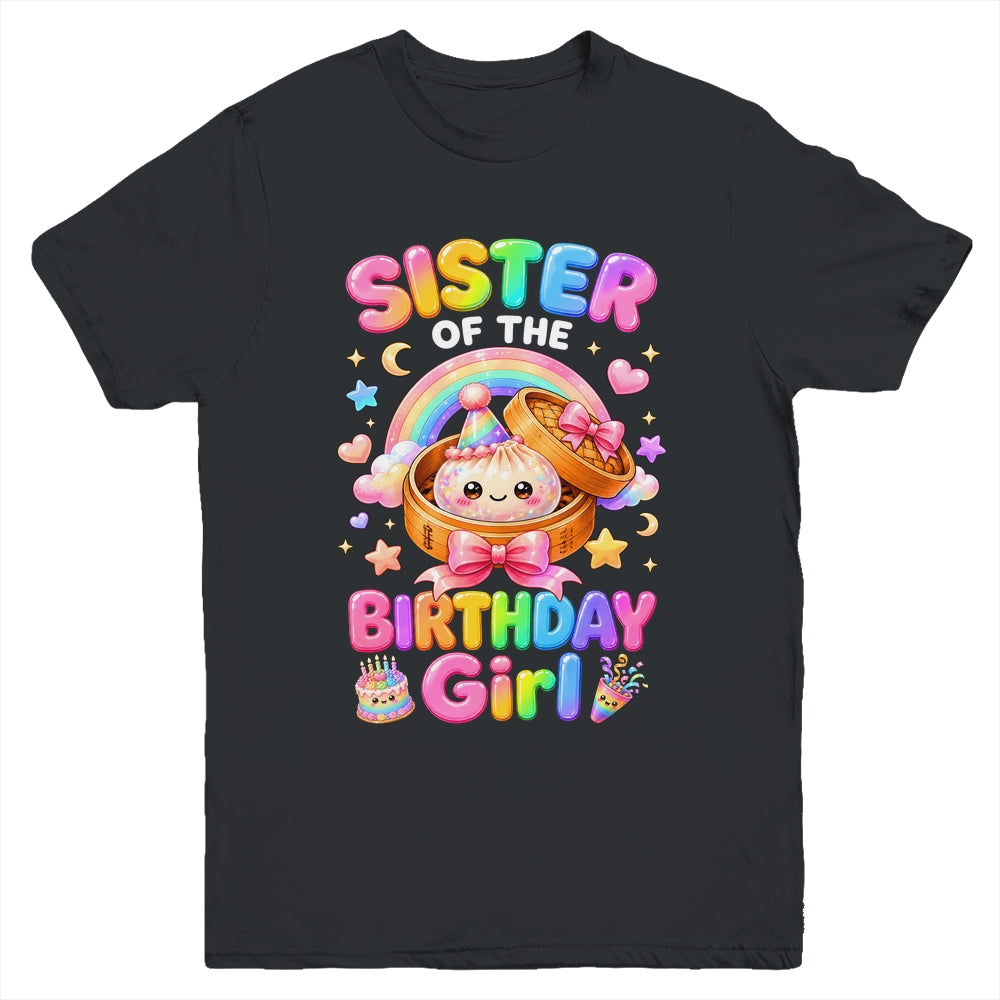 Sister Of The Birthday Girl Kawaii Dumpling Squishy Family Youth Shirt | siriusteestore