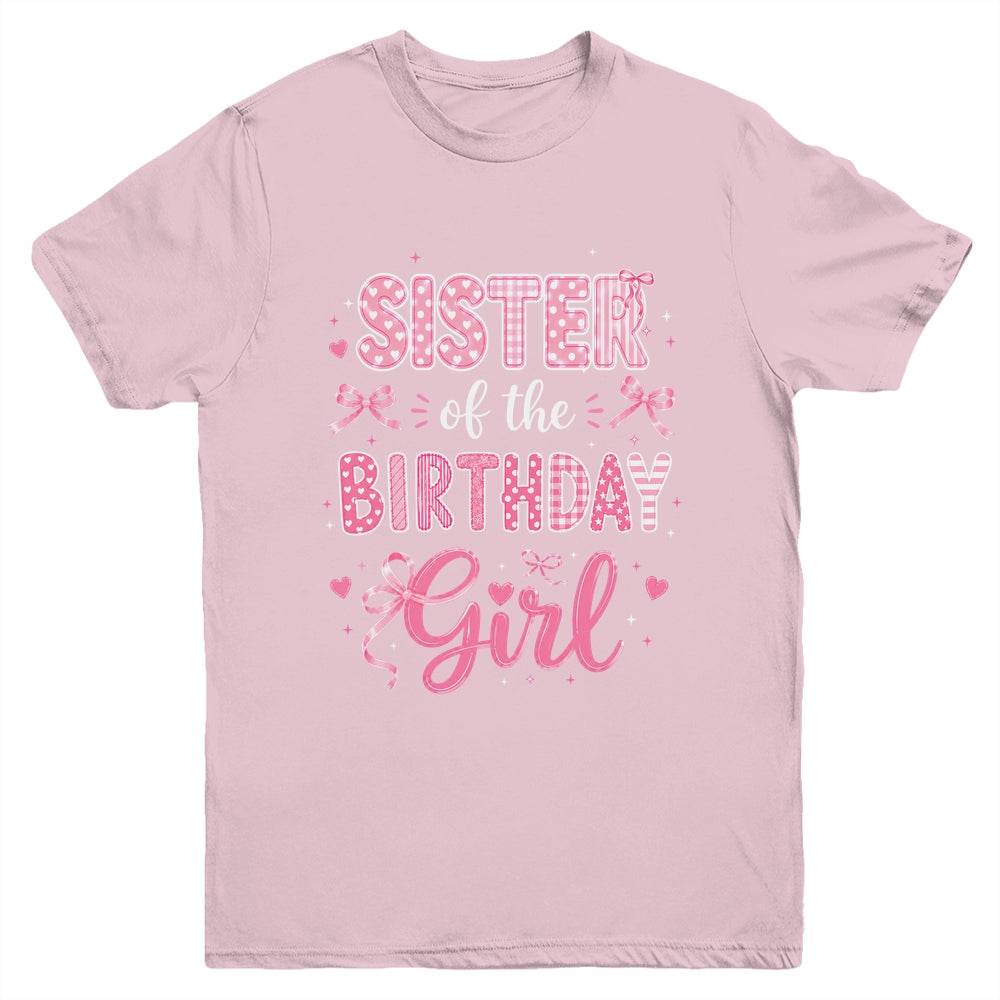 Sister Of The Birthday Girl Matching Pink Coquette Bow Youth Shirt | siriusteestore