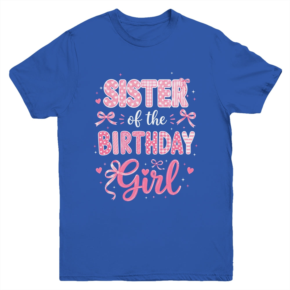 Sister Of The Birthday Girl Matching Pink Coquette Bow Youth Shirt | siriusteestore