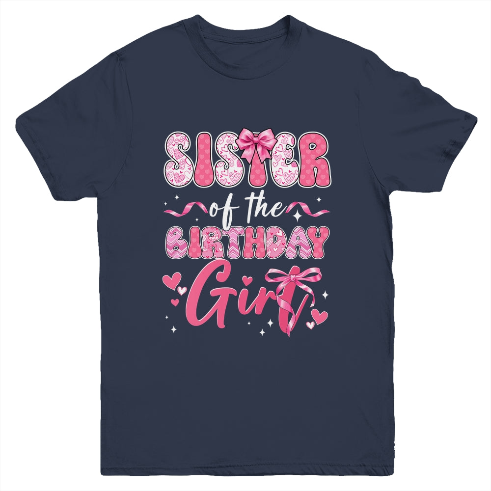 Sister Of The Birthday Girl Pink Coquette Bow Family Youth Shirt | siriusteestore