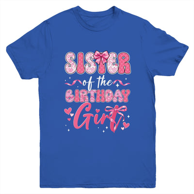 Sister Of The Birthday Girl Pink Coquette Bow Family Youth Shirt | siriusteestore