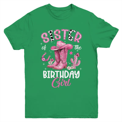 Sister Of The Birthday Girl Pink Cowgirl Western Cow Girl Youth Shirt | siriusteestore
