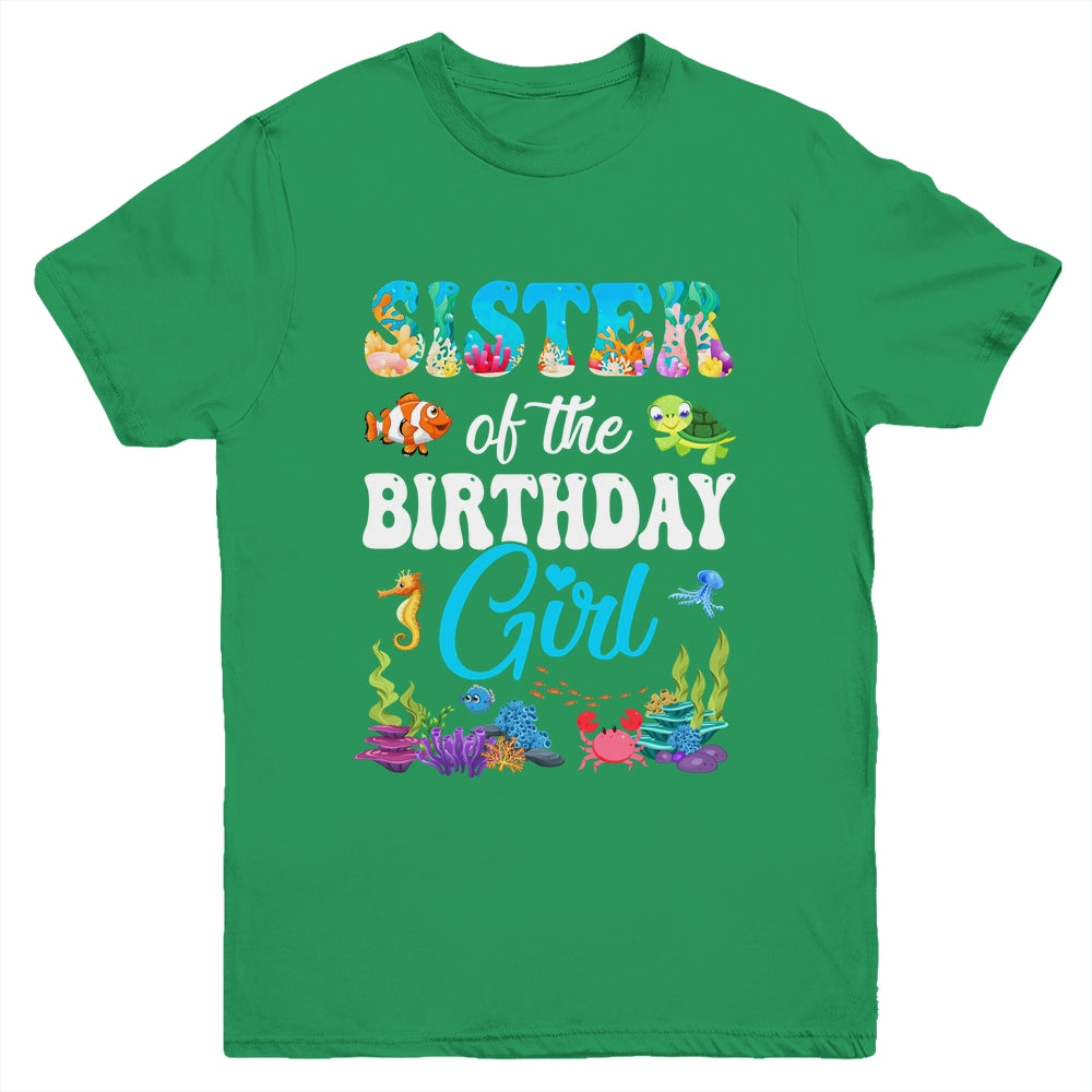 Sister Of The Birthday Girl Sea Fish Ocean Aquarium Party Youth Shirt | siriusteestore