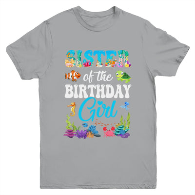 Sister Of The Birthday Girl Sea Fish Ocean Aquarium Party Youth Shirt | siriusteestore