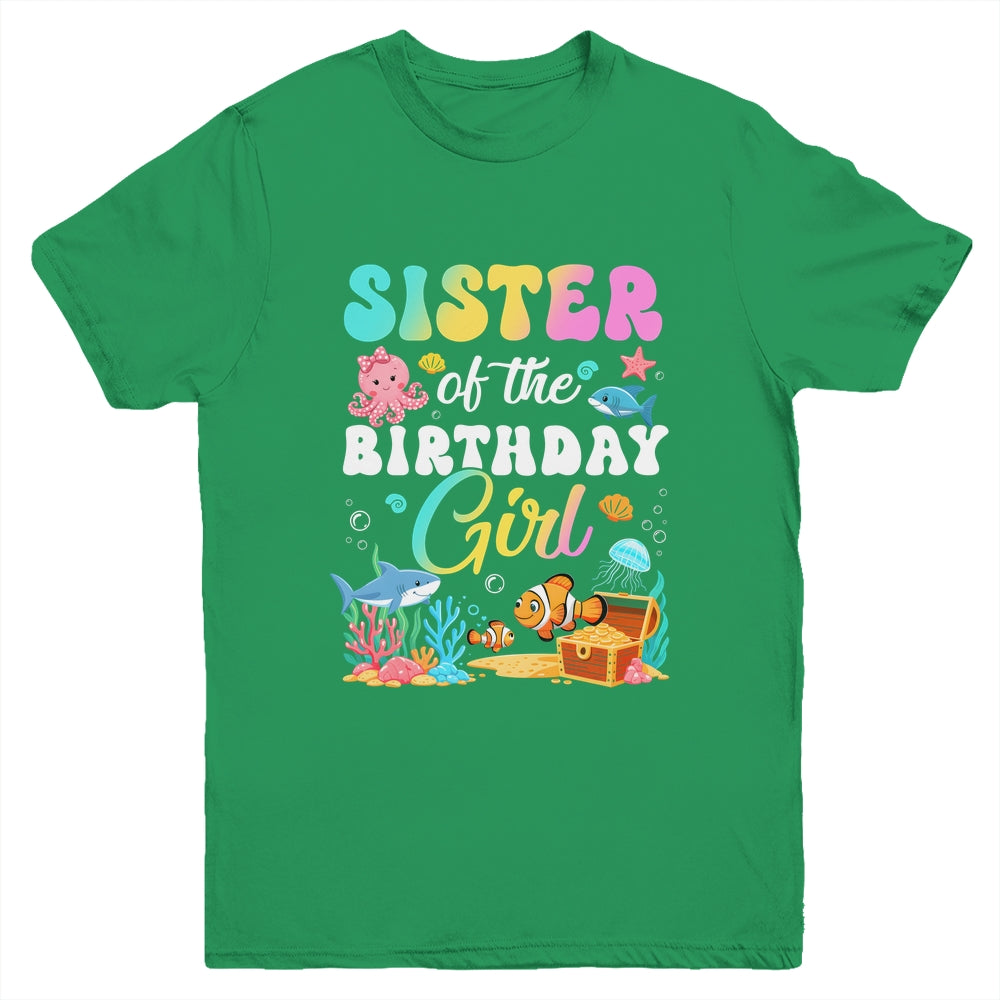 Sister Of The Birthday Girl Sea Fish Ocean Aquarium Youth Shirt | siriusteestore