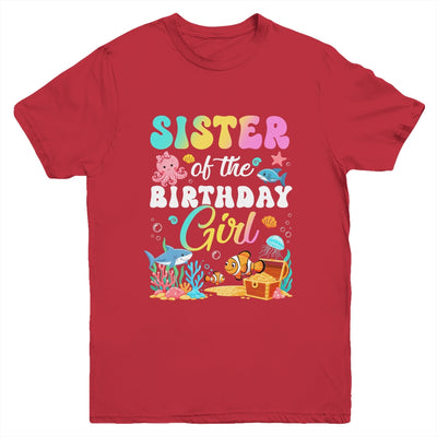 Sister Of The Birthday Girl Sea Fish Ocean Aquarium Youth Shirt | siriusteestore