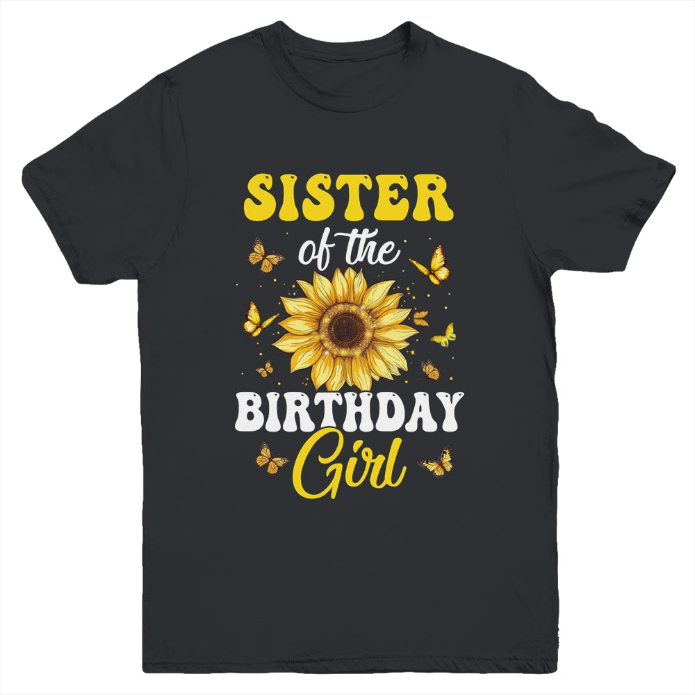 Sister Of The Birthday Girl Sunflower Party Family Matching Youth Shirt | siriusteestore