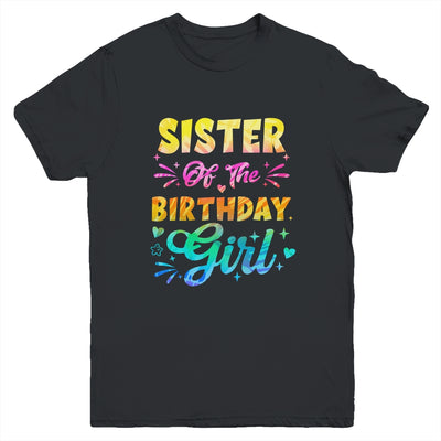 Sister Of The Birthday Girl Tie Dye 1st Birthday Family Youth Shirt | siriusteestore