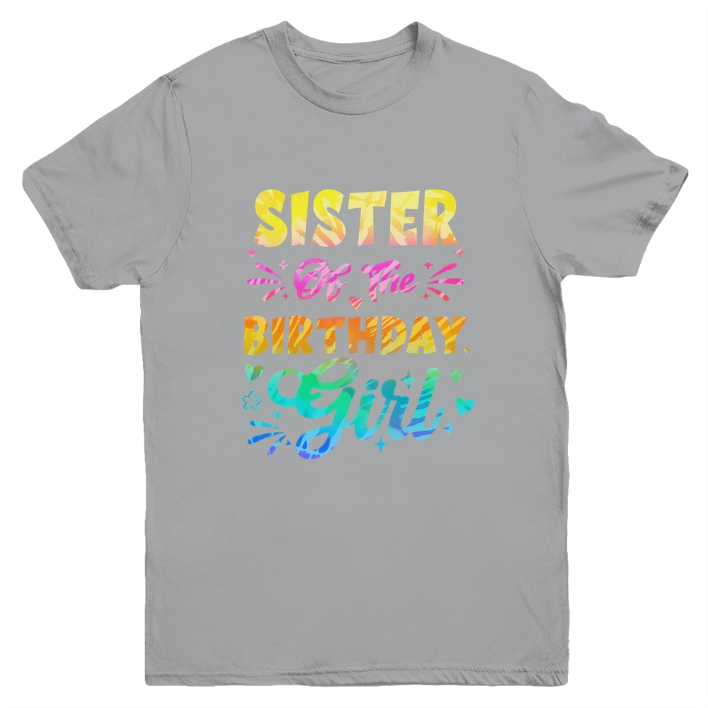 Sister Of The Birthday Girl Tie Dye 1st Birthday Family Youth Shirt | siriusteestore