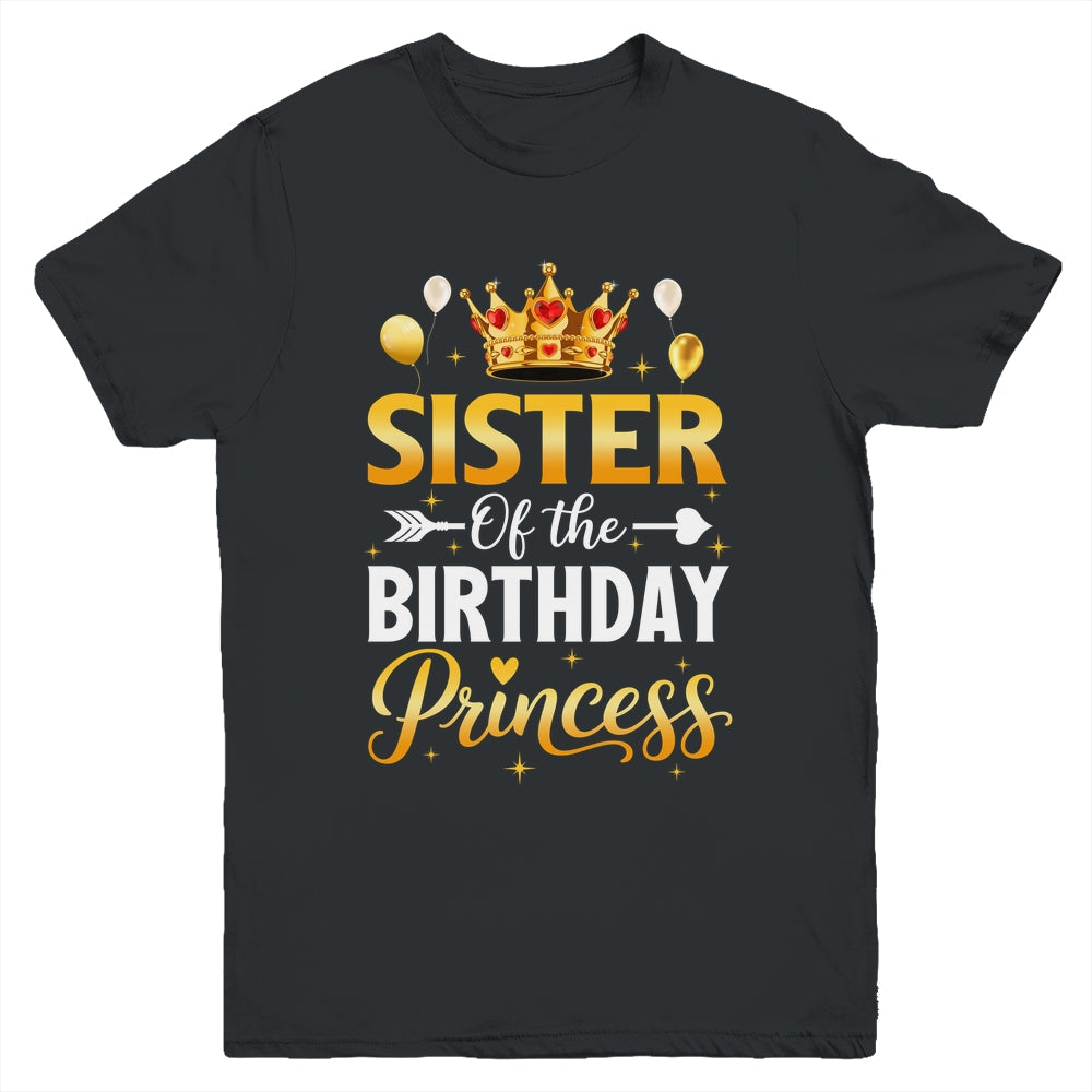 Sister Of The Birthday Princess Birthday Girl Family Kid Youth Shirt | siriusteestore