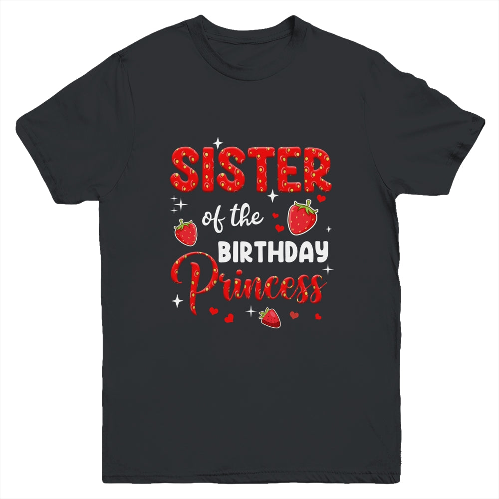 Sister Of The Birthday Princess Strawberry Theme Bday Party Youth Shirt | siriusteestore
