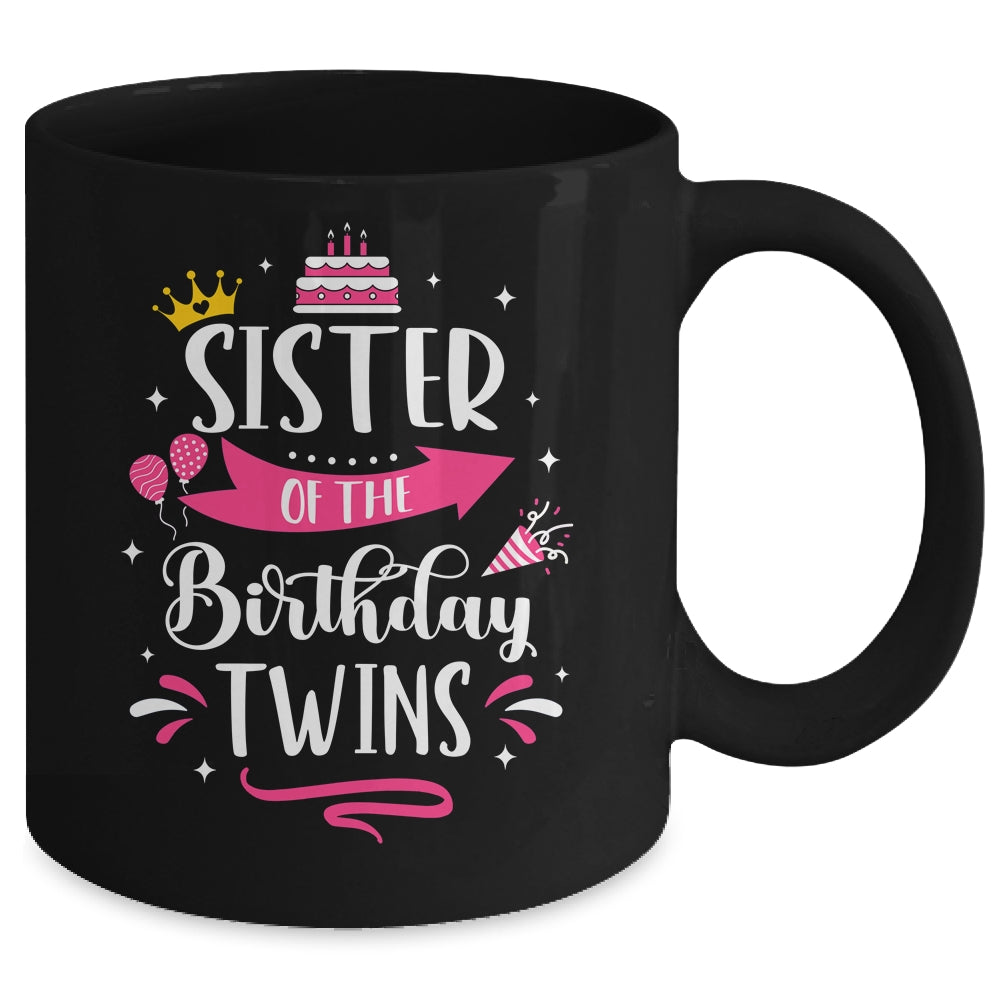 Sister Of The Birthday Twins Celebrate Twin Birthday Cute Mug | siriusteestore