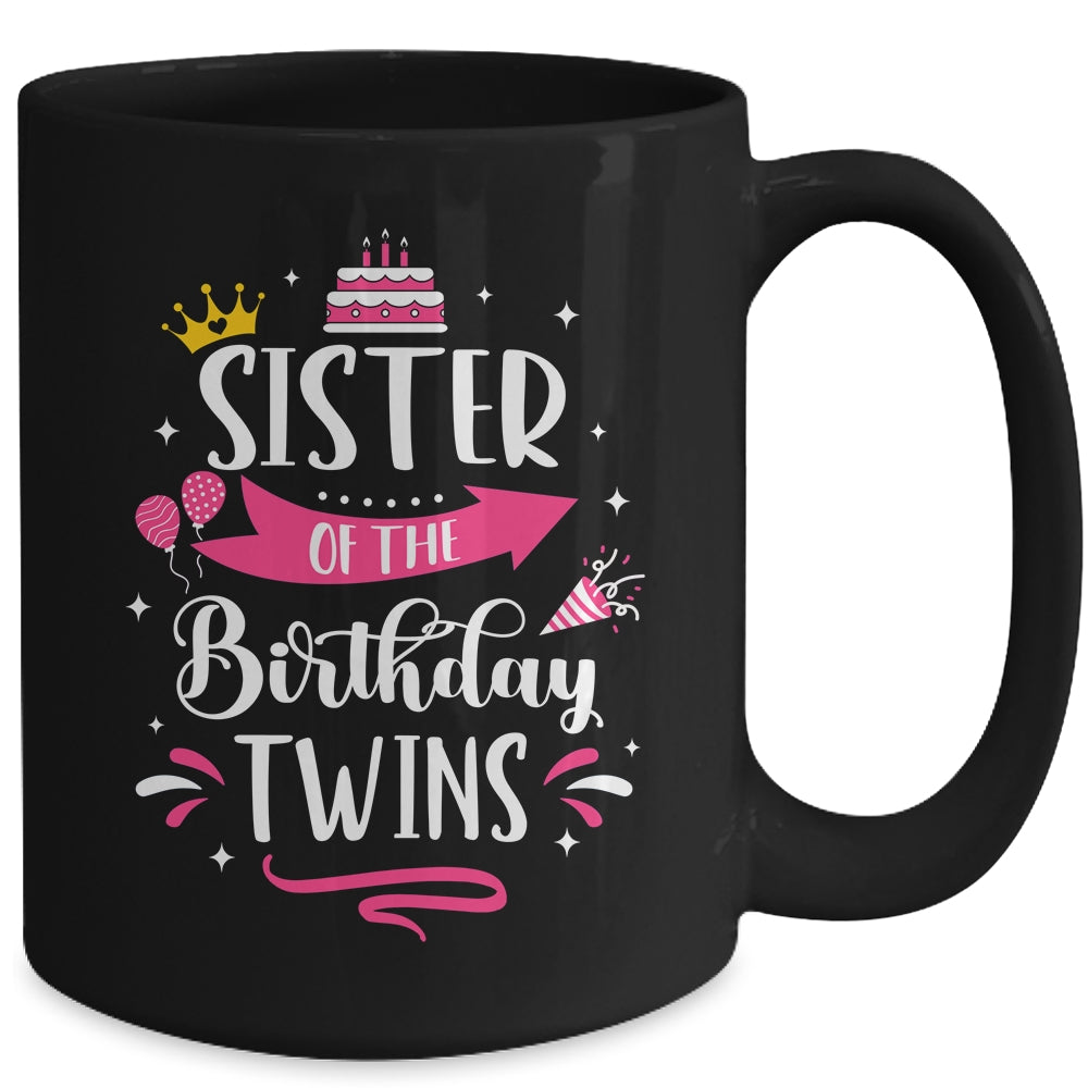 Sister Of The Birthday Twins Celebrate Twin Birthday Cute Mug | siriusteestore