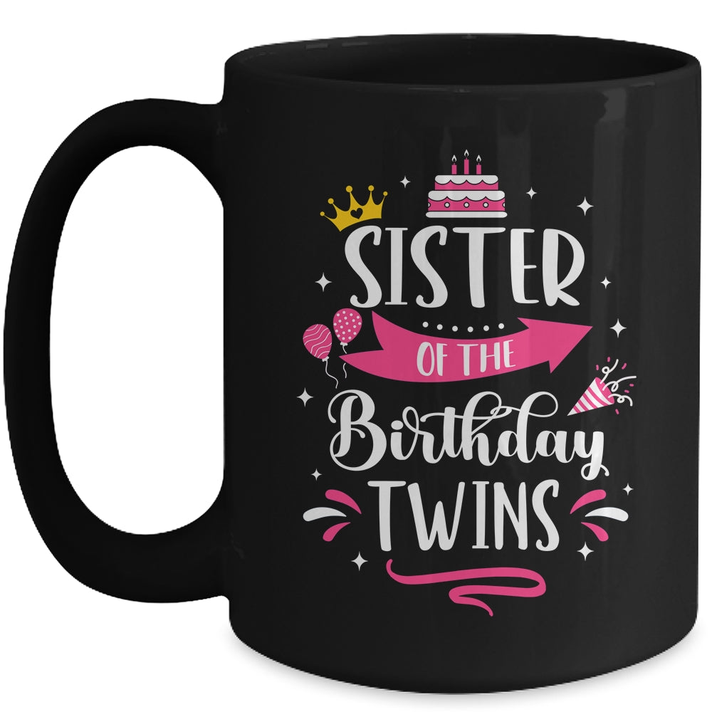 Sister Of The Birthday Twins Celebrate Twin Birthday Cute Mug | siriusteestore
