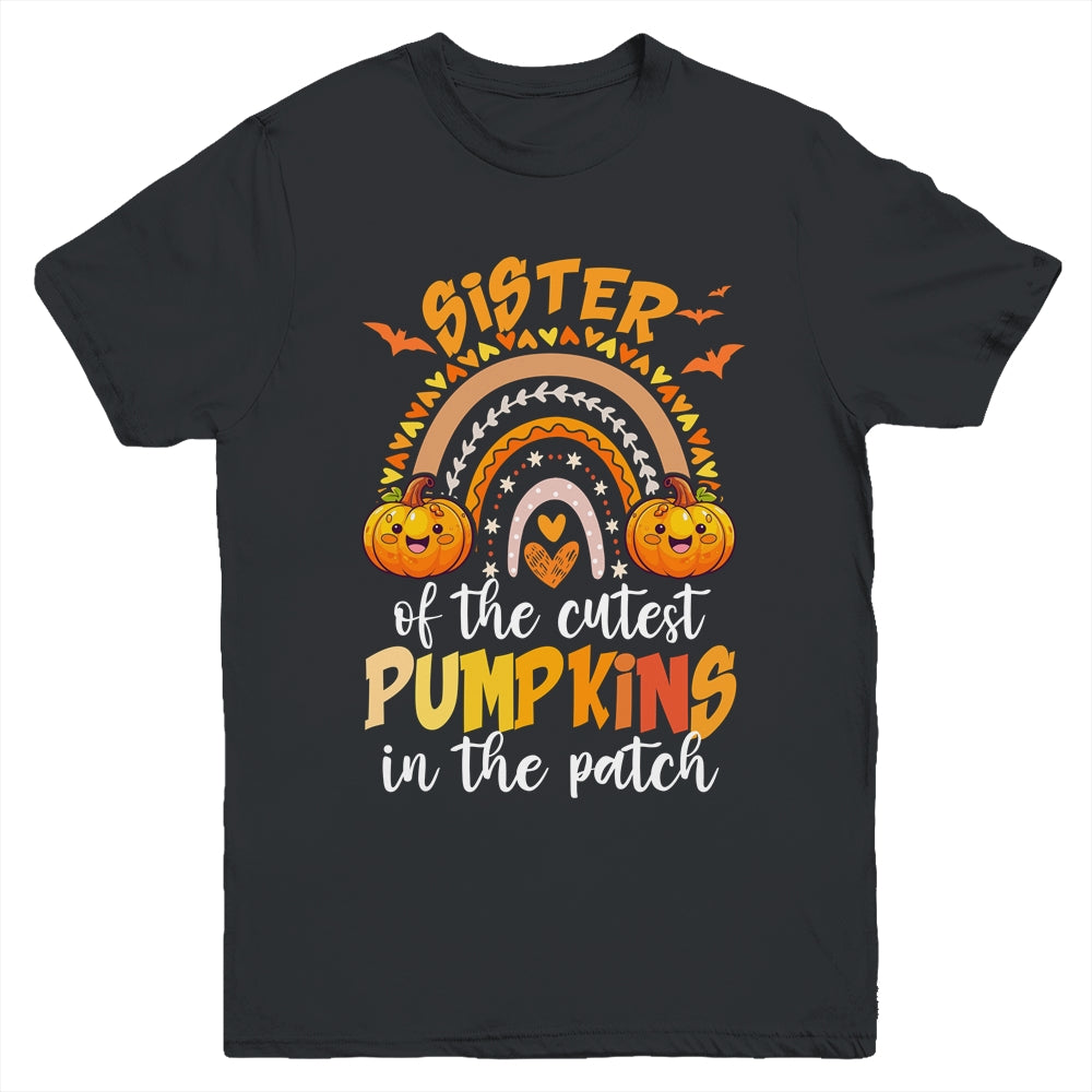 Sister Of The Cutest Pumpkins In The Patch Halloween Rainbow Youth Shirt | siriusteestore