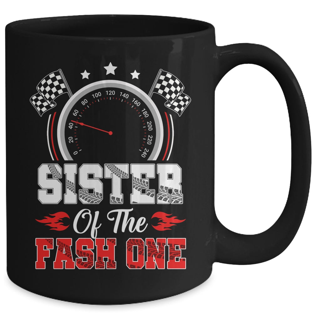 Sister Of The Fast One 1st Birthday Racing Car Family Mug | siriusteestore
