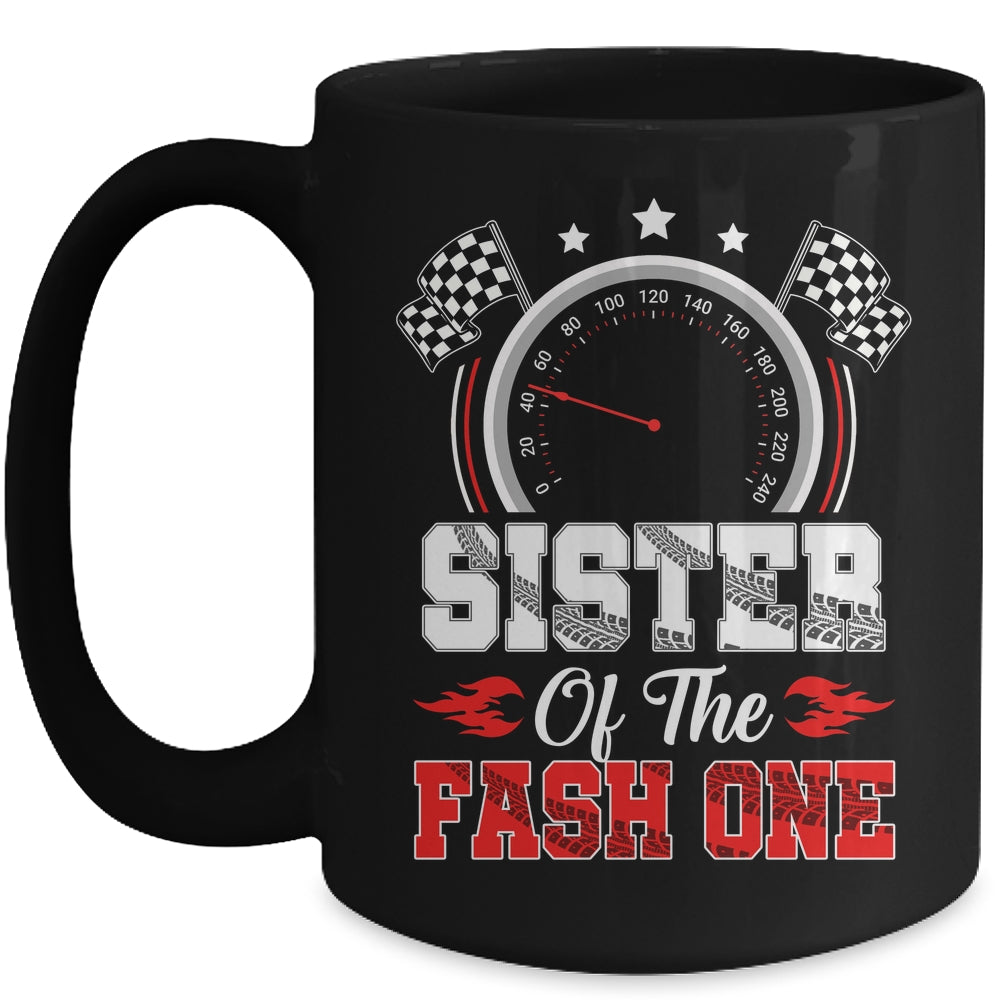 Sister Of The Fast One 1st Birthday Racing Car Family Mug | siriusteestore
