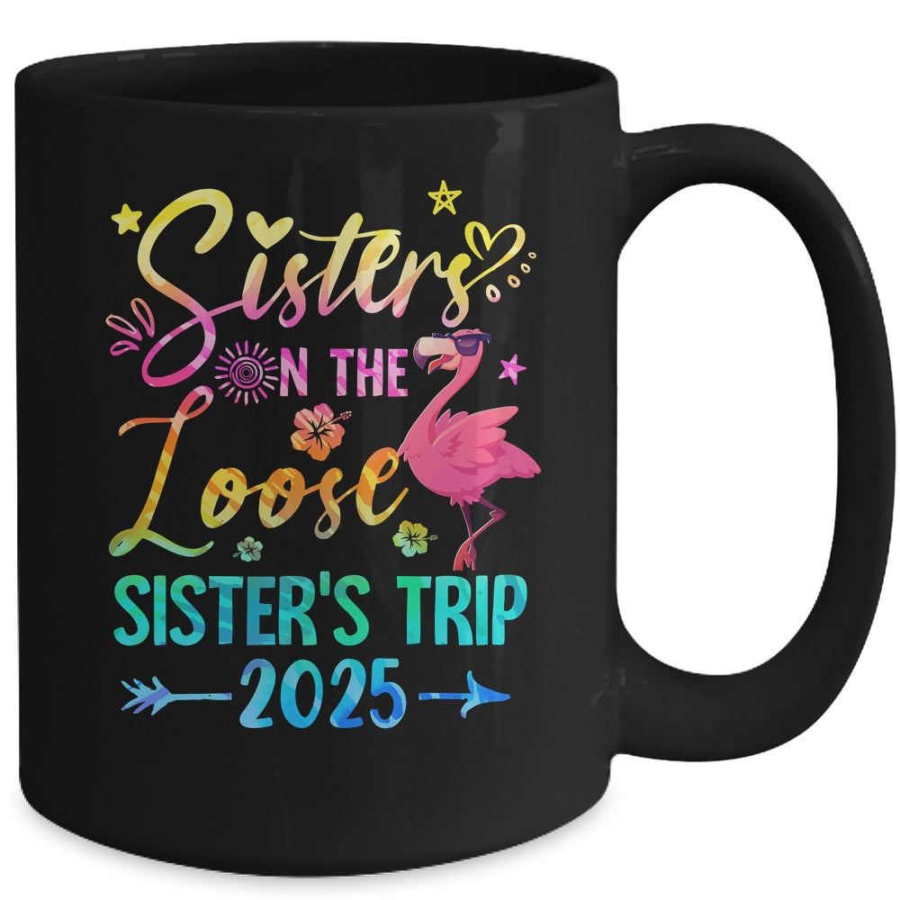 Sister On The Loose Cute Sisters Trip 2025 Weekend Flamingo Mug | siriusteestore