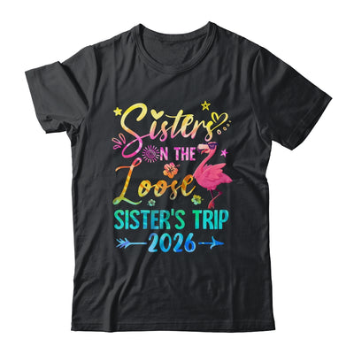 Sister On The Loose Cute Sisters Trip 2026 Weekend Flamingo Shirt & Tank Top | siriusteestore