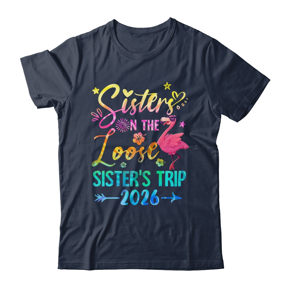 Sister On The Loose Cute Sisters Trip 2026 Weekend Flamingo Shirt & Tank Top | siriusteestore